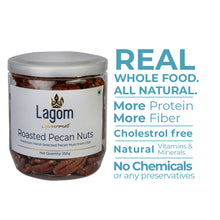 Load image into Gallery viewer, Lagom Gourmet Roasted Unsalted Pecan Nut Kernels