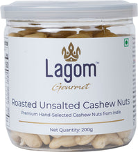 Load image into Gallery viewer, Lagom Gourmet Roasted Unsalted Indian Cashew Nuts (Kaju)

