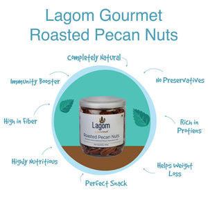 Lagom Gourmet Roasted Unsalted Pecan Nut Kernels